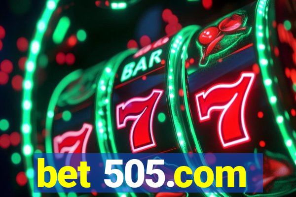 bet 505.com